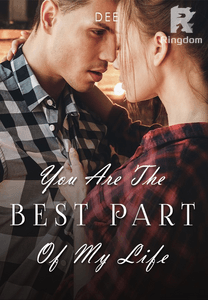 You Are The Best Part Of My Life