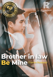 Brother in Law,Be Mine (Turun Ranjang)