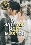 Hate You But Miss You