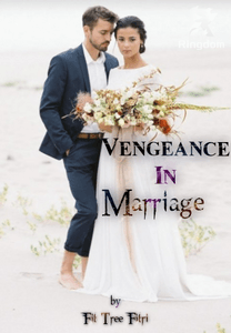 Vengeance In Marriage