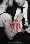 CHASING MR. SMITH