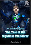 An Immortal Legend: The Tale of the Sightless Wanderer
