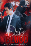 Duty Against Blood