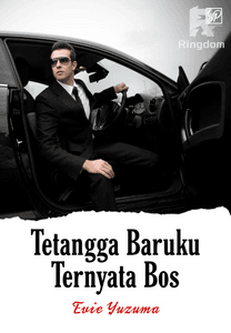 Tetangga Baruku Ternyata Bos