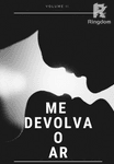 Me devolva o ar [M]