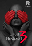 Cruel Husband 3