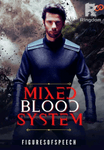 Mixed blood system