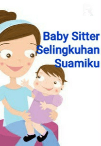 Baby Sitter Selingkuhan Suamiku