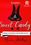 (+18) Sweet Candy - SEX HARD 1
