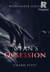 Stan's Obsession (Last Story of Womanizer)