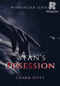 Stan's Obsession (Last Story of Womanizer)