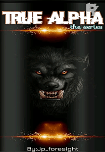 True Alpha Book I: Hunted 