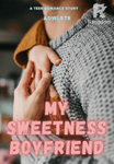 My Sweetness Boyfriend