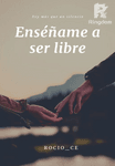 Enséñame a ser libre