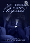 Mysterious Man's Proposal