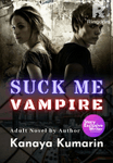 Suck Me Vampire