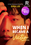 When I Became A Victim