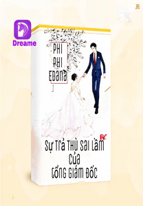 Sự  Trả Thù Sai Lầm Của Tổng Giám Đốc