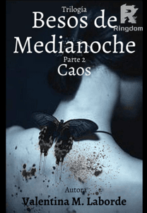 BESOS DE MEDIANOCHE 2: CAOS [COMPLETA Y GRATIS]