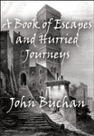 A Book of Escapes and Hurried Journeys