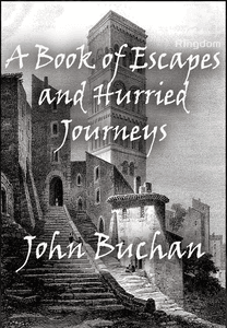 A Book of Escapes and Hurried Journeys
