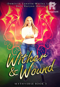 Wither & Wound (Mythverse #3)