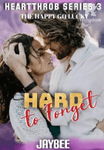 HEARTTHROB SERIES3:THE HAPPY GO LUCKY Hard to Forget