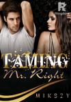 Taming Mr. Right