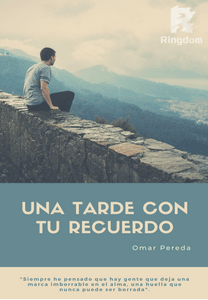 UNA TARDE CON TU RECUERDO