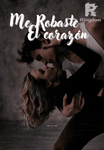 Me robaste el corazón