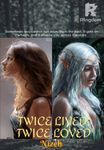 Twice Lived, Twice Loved
