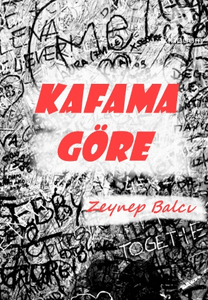 Kafama Göre