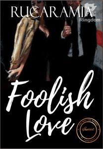 Foolish Love [THE END]