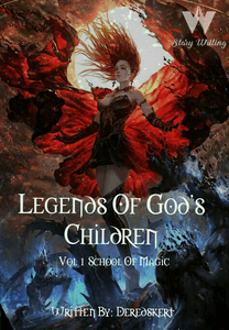 Legends of God's Children [Vol:1 School of Magic]