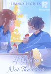 If You're Not The One (COMPLETED)