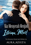 AKU MENYERAH MENJADI ISTRIMU, MAS!