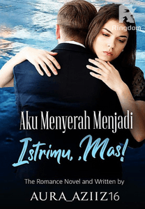 AKU MENYERAH MENJADI ISTRIMU, MAS!