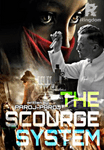 The Scourge System