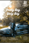 Dirty boy Pretty Boy 