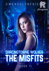 Darcingtowne Wolves: The Misfits (Book 1)