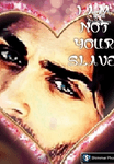 I am not your slave