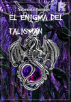 EL ENIGMA DEL TALISMÁN