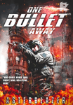 One Bullet Away
