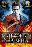 REJECTED BY THE ALPHA KING: Plight Of The Phoenix Princess