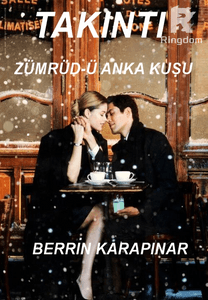 TAKINTI (ZÜMRÜD-Ü ANKA KUŞU)