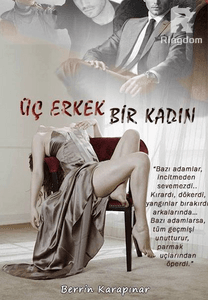 ÜÇ ERKEK BİR KADIN