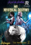 My Mystical Destiny