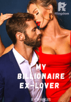My Billionaire Ex-Lover