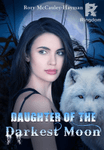 Daughter of the Darkest Moon