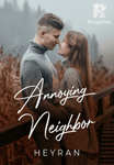 ANNOYING NEIGHBOR
